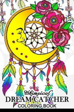 Cover of Whimsical dream catcher Coloring Book