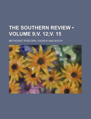 Book cover for The Southern Review (Volume 9;v. 12;v. 15)