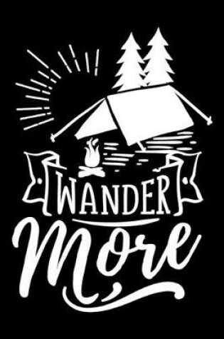 Cover of Wander More