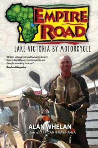 Cover of Empire Road - Lake Victoria by Motorcycle