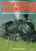 Book cover for The Illustrated Encyclopedia of North American Locomotives