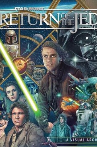 Cover of Star Wars: Return of the Jedi: A Visual Archive