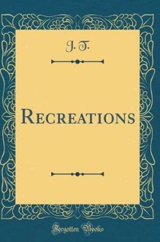 Cover of Recreations (Classic Reprint)