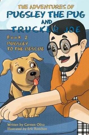 Cover of The Adventures of Pugsley the Pug and Trucker Joe Book 2
