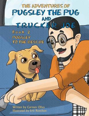 Book cover for The Adventures of Pugsley the Pug and Trucker Joe Book 2