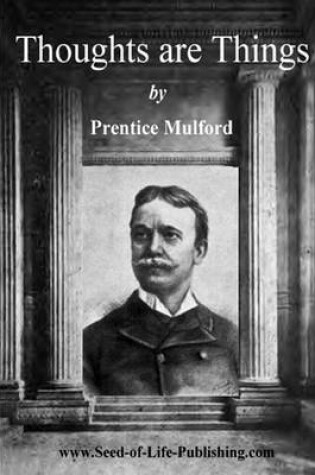 Cover of Thoughts Are Things by Prentice Mulford