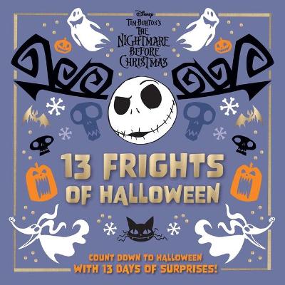 Book cover for Disney Tim Burton's the Nightmare Before Christmas: 13 Frights of Halloween