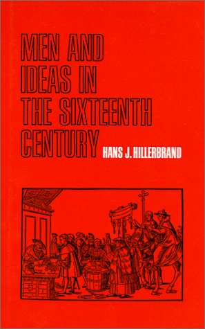 Cover of Men & Ideas in the Sixteenth Century