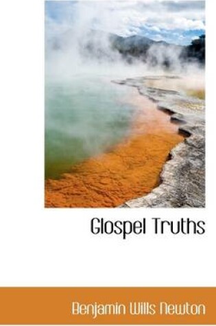 Cover of Glospel Truths