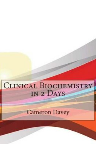 Cover of Clinical Biochemistry in 2 Days