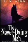 Book cover for The Never-Dying Man