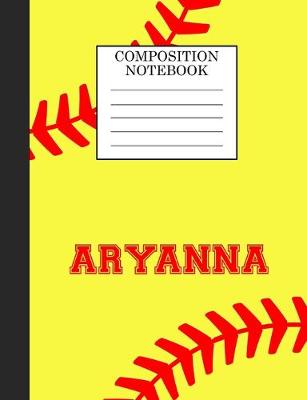 Book cover for Aryanna Composition Notebook