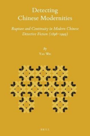 Cover of Detecting Chinese Modernities