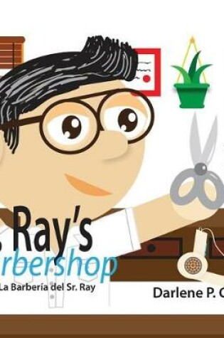 Cover of Mr. Ray's Barbershop / La Barbería del Señor Ray