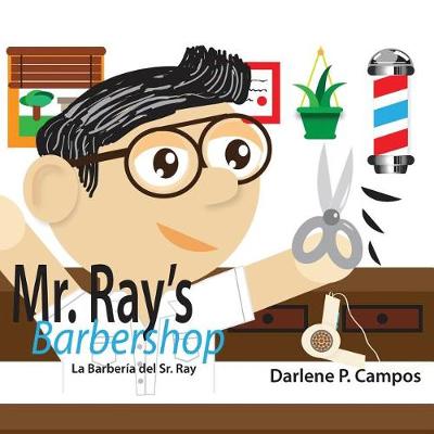 Book cover for Mr. Ray's Barbershop / La Barbería del Señor Ray