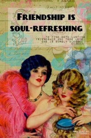 Cover of Friendship is Soul-Refreshing - A Journal