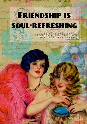 Book cover for Friendship is Soul-Refreshing - A Journal