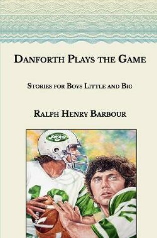 Cover of Danforth Plays the Game