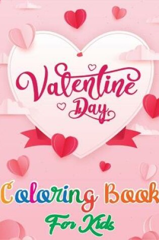 Cover of Valentine Day Coloring Book for Kids