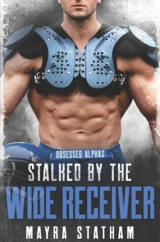 Cover of Stalked by the Wide Receiver