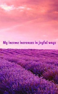 Book cover for My income increases in joyful ways