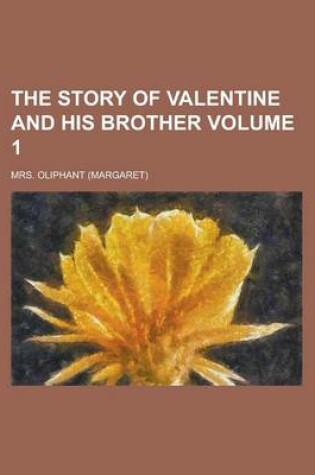 Cover of The Story of Valentine and His Brother Volume 1