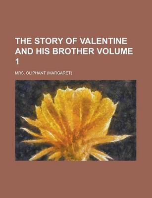 Book cover for The Story of Valentine and His Brother Volume 1