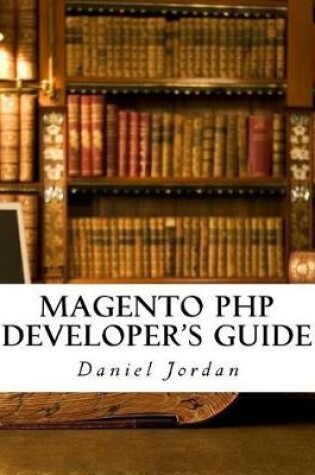 Cover of Magento PHP Developer's Guide