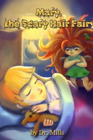 Cover of Mary, the Scary Hair Fairy