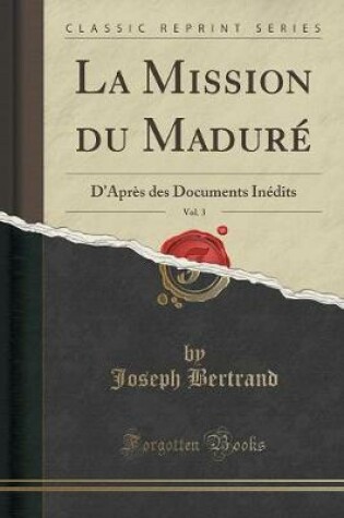 Cover of La Mission Du Madure, Vol. 3