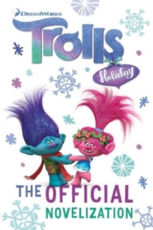 Cover of Trolls Holiday: The Official Novelization