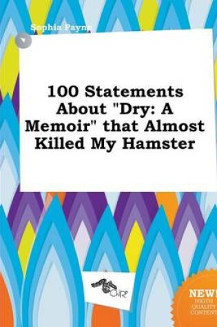 Cover of 100 Statements about Dry