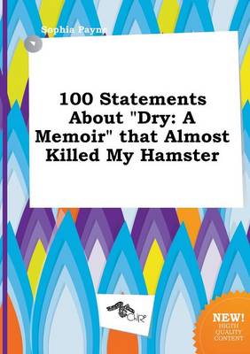 Book cover for 100 Statements about Dry