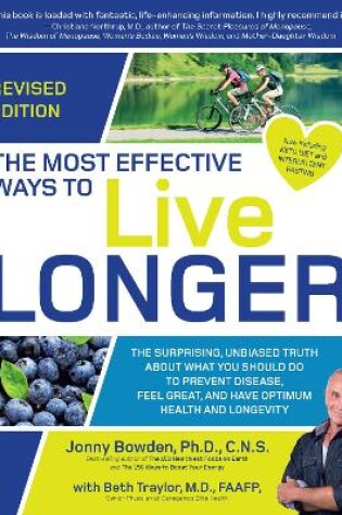 Cover of The Most Effective Ways to Live Longer, Revised