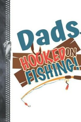 Cover of Dads.. Hooked On Fishing