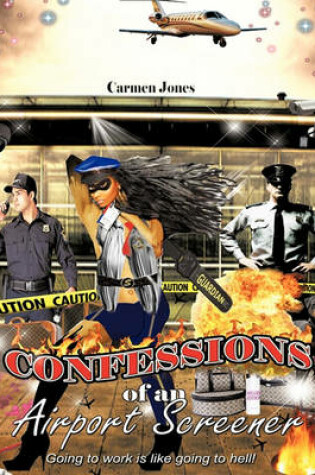 Cover of Confessions of an Airport Screener