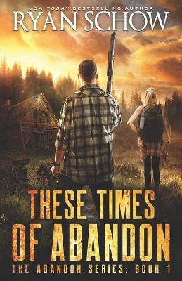 Book cover for These Times of Abandon