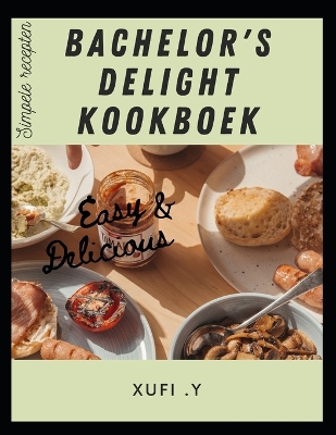 Book cover for Bachelor's Delight Kookboek