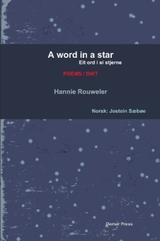 Cover of A Word in a Star/Eit Ord I Ei Stjerne (bilingual Edition: English and Norwegian)