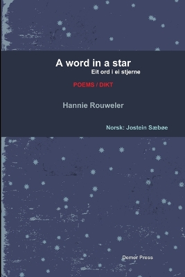 Book cover for A Word in a Star/Eit Ord I Ei Stjerne (bilingual Edition: English and Norwegian)