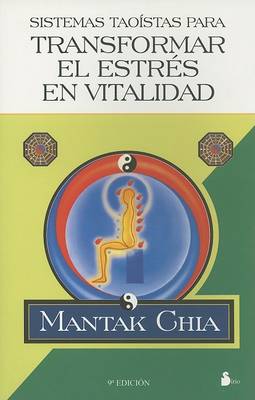 Book cover for Sistemas Taoistas Para Transformar el Stress en Vitalidad