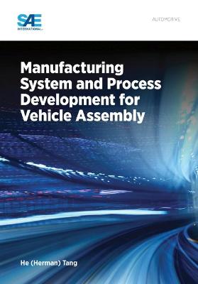 Book cover for Manufacturing System and Process Development for Vehicle Assembly