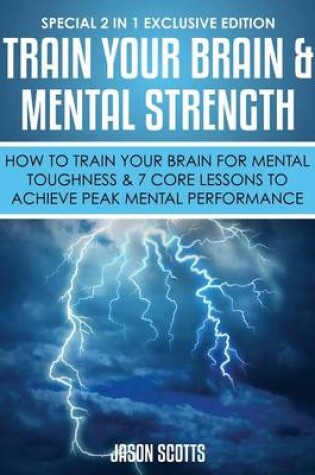 Cover of Train Your Brain & Mental Strength