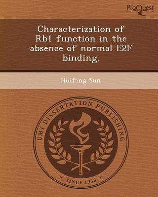 Book cover for Characterization of Rb1 Function in the Absence of Normal E2f Binding