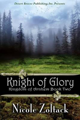 Book cover for Kingdom of Arnhem Book Two: Knight of Glory