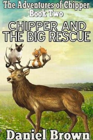 Cover of Chipper And The Big Rescue
