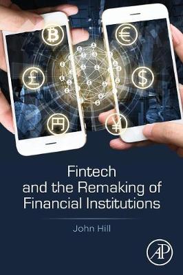 Book cover for Fintech and the Remaking of Financial Institutions