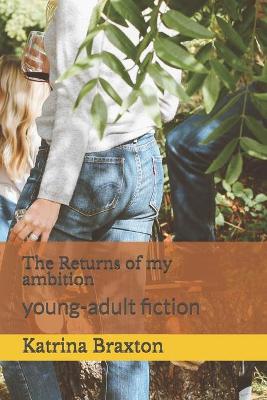 Book cover for The Returns of My Ambition