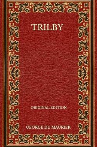 Cover of Trilby - Original Edition