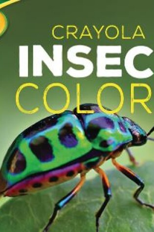 Cover of Crayola (R) Insect Colors